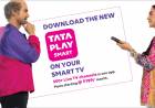 Introducing the Tata Play Smart App: 500+ Live TV Channels on Smart TVs Without a Set-Top Box or Antenna