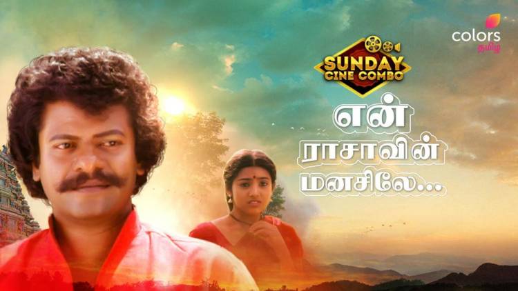 World Television Premiere of Agni Devi and Evergreen En Rasavin Manasile to hit the screen together this Sunday on Colors Tamil