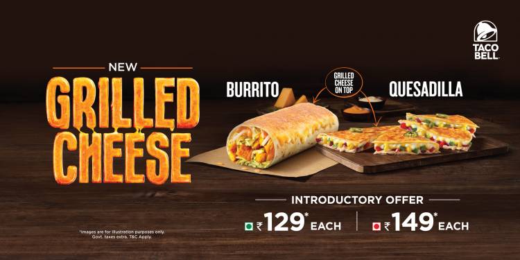 TACO BELL BRINGS AN ENTIRELY NEW AND INDULGENT CHEESE EXPERIENCE, UNVEILS ‘GRILLED CHEESE – BURRITO AND QUESADILLA’
