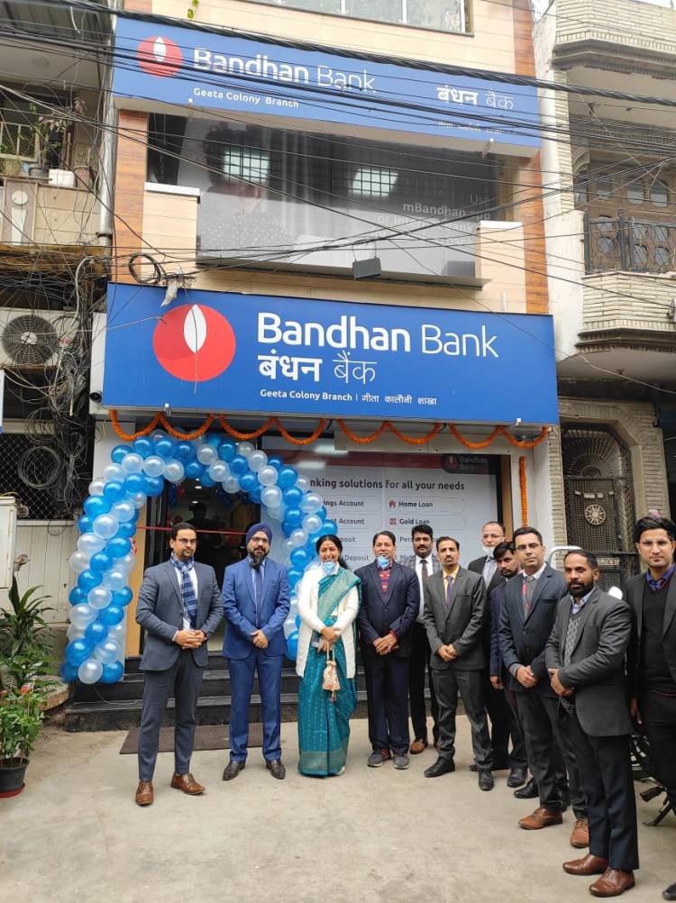 Bandhan Banks opens new branch in Delhi