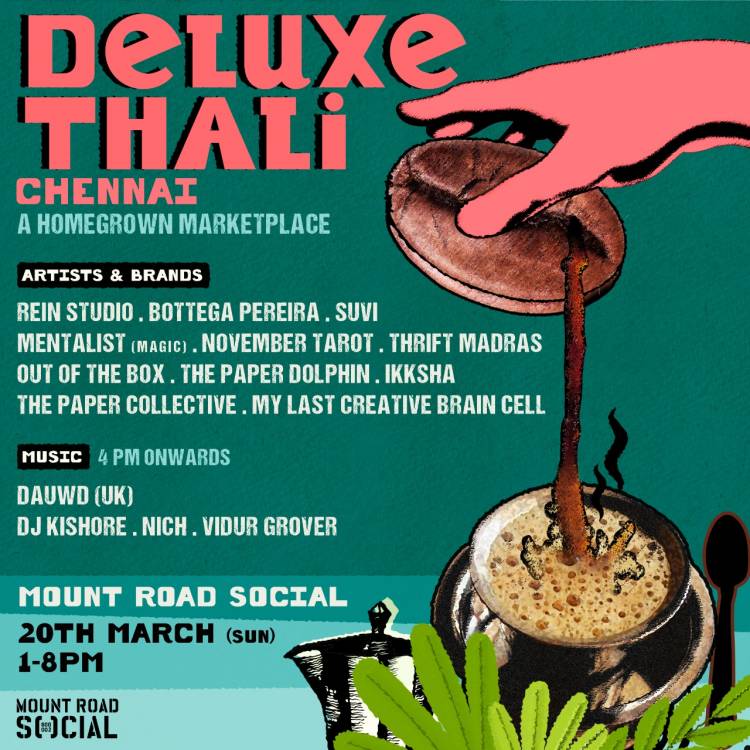 Witness a homegrown marketplace with Deluxe Thali at ‘Mount Road SOCIAL’ on Sunday, 20th March     Deluxe Thali at Mount Road SOCIAL