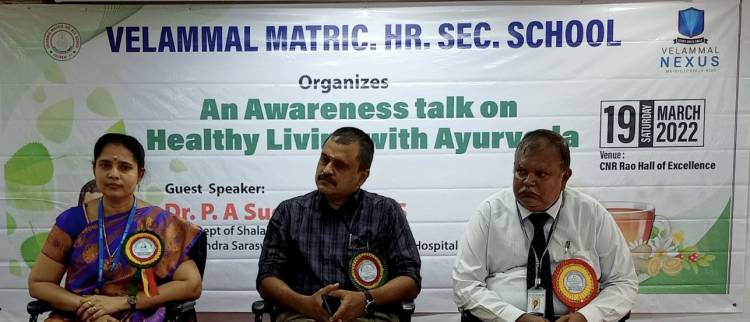 VELAMMAL HOSTED AN AWARENESS SESSION ON HEALTHY LIVING WITH AYURVEDA