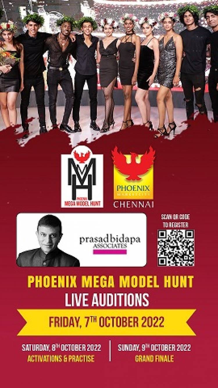 Phoenix Marketcity hosts its first ever Model Hunt in Chennai; Invites Entries for Phoenix Mega Model Hunt by Prasad Bidappa