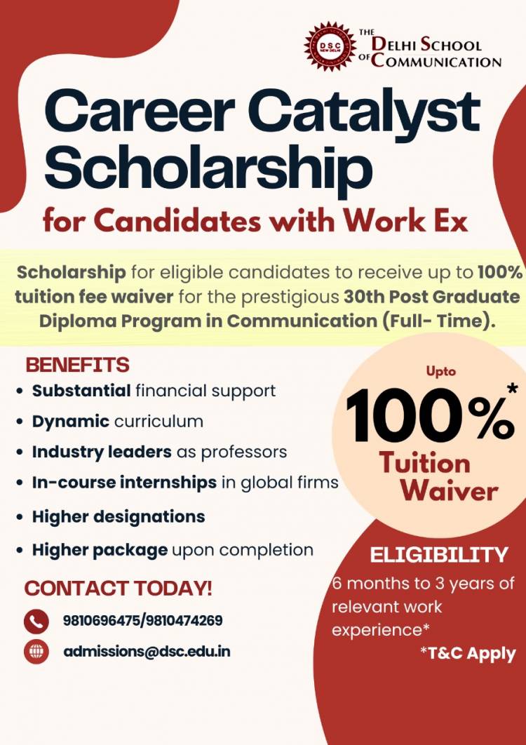 The Delhi School of Communication Launches Career Catalyst Scholarship for Professionals With Work Experience