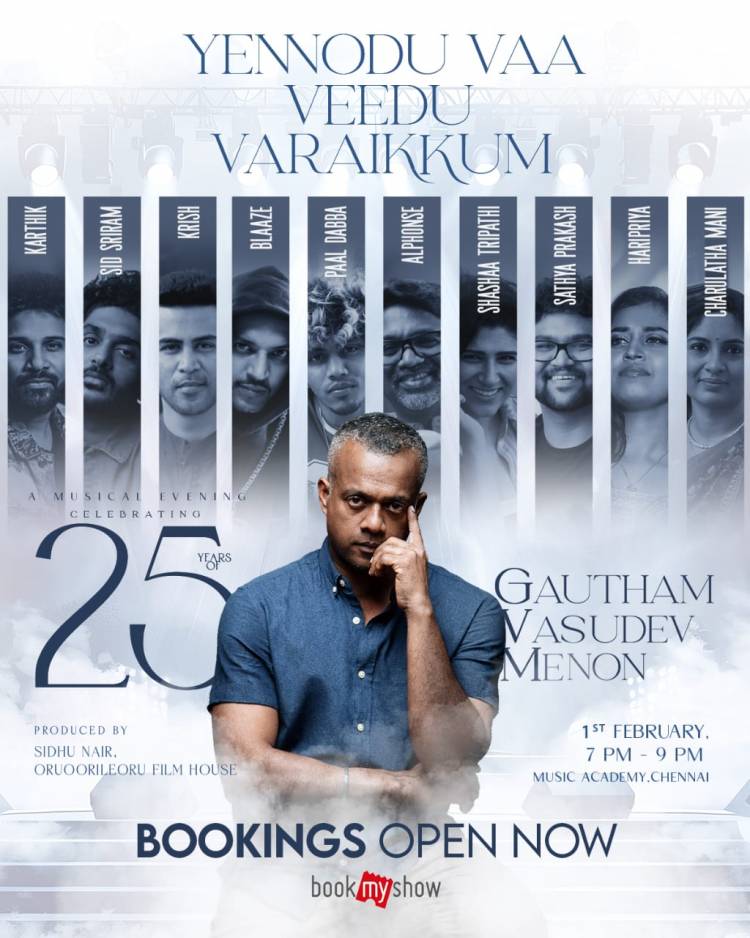 'என்னோடு வா வீடு வரைக்கும்': கௌதம் வாசுதேவ் மேனனின் 25 ஆண்டுகால திரைப்பயணத்தை சிறப்பிக்கும் இசை நிகழ்ச்சி!