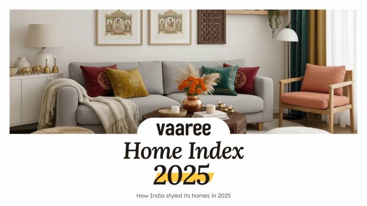 Vaaree Releases the Home Index 2025, Tracking How Indian  Homes Are Being Styled and Lived In 