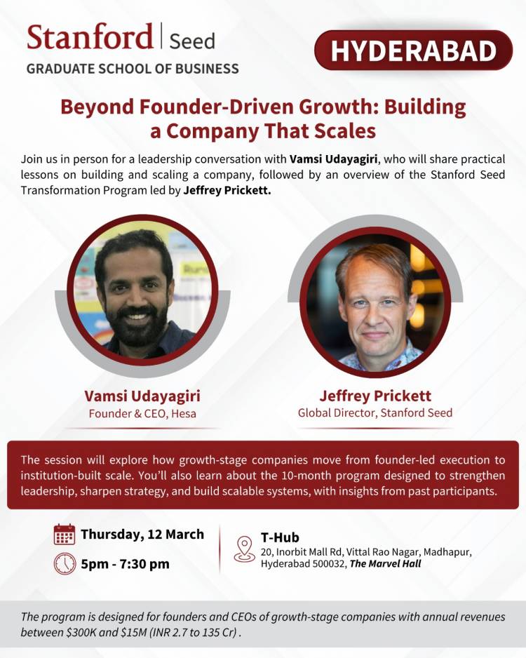 Stanford Seed to Host Leadership Conversation in Hyderabad on Scaling Beyond Founder-Driven Growth