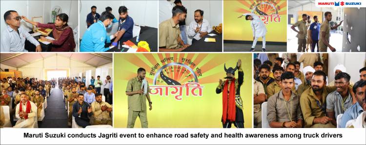 Maruti Suzuki commences Jagriti: a 5-day road safety and health awareness event for truck drivers