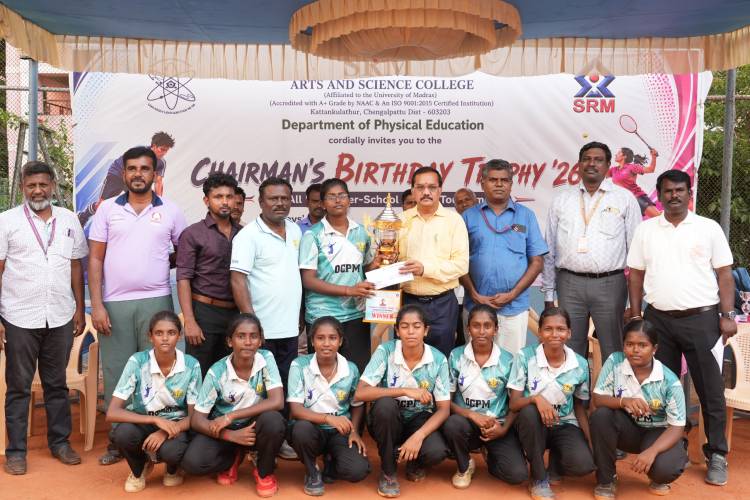 SRM Arts and Science College, Kattankulathur, organised the "Chairman's Birthday Trophy"
